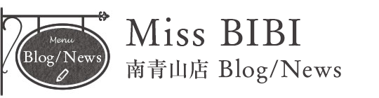 MissBIBI 南青山店 Blog/News